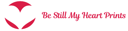 Be Still My Heart Prints